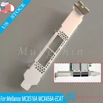 For Mellanox MCX516A MCX456A-ECAT MCX416A MCX556A Card Full High Profile Bracket. Fixed Price $19.69.